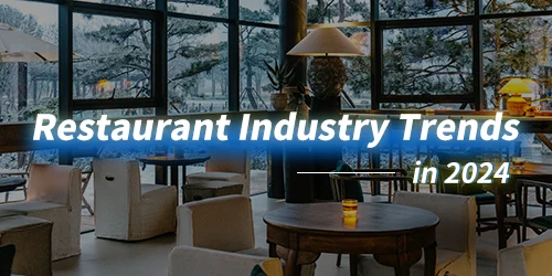 Restaurant Industry Trends in 2024