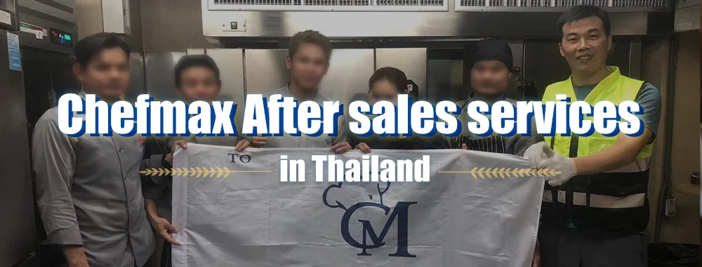 Local Customer Support, Chefmax After Sales Services in Thailand